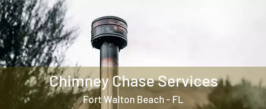  Chimney Chase Services Fort Walton Beach - FL