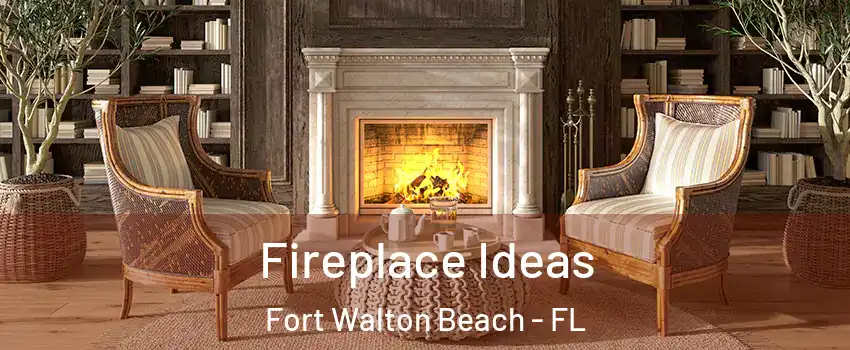  Fireplace Ideas Fort Walton Beach - FL
