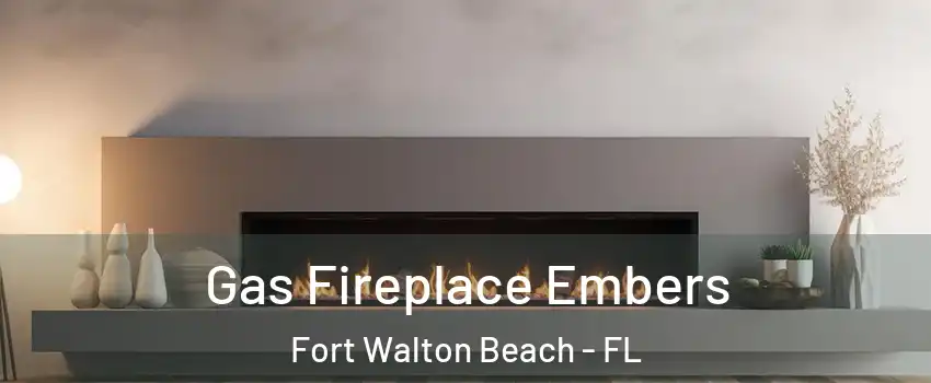  Gas Fireplace Embers Fort Walton Beach - FL